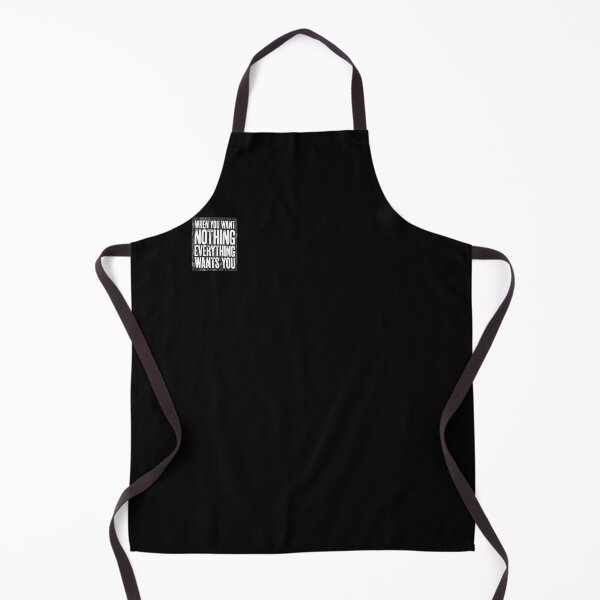 Item preview, When You Want Nothing Everything Wants You designed and sold by Flirt-Teez.