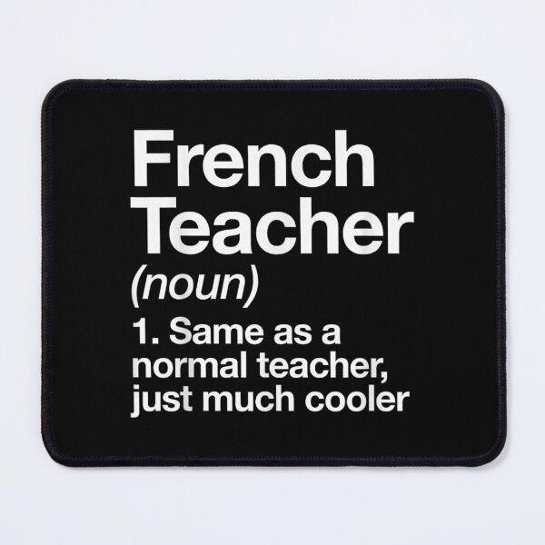Item preview, French Teacher Definition Funny designed and sold by Foxintheloart.