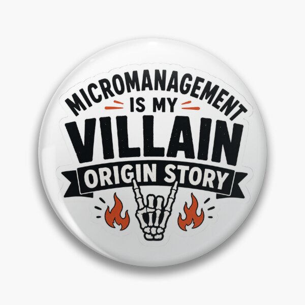 Item preview, Micromanagement Is My Villain Origin Story Funny Office Work Sarcastic Quote designed and sold by raedattia.