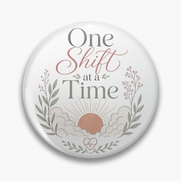 Artikelvorschau, One Shift at a Time – Affirmation für Pflegeschüler entworfen und verkauft von BoosterShop.