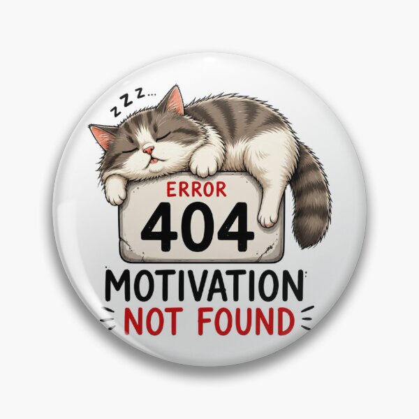 Item preview, Error 404: Motivation not found designed and sold by Talpha.