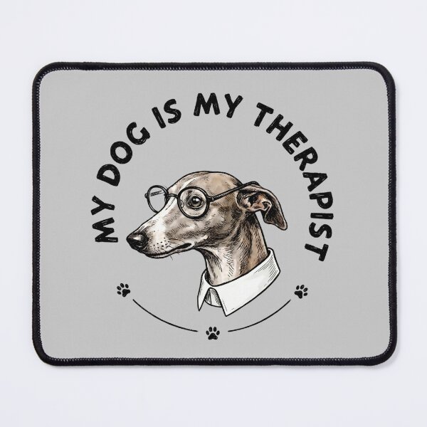 Item preview, My Dog is my Therapist Whippet designed and sold by MagicTheDog.