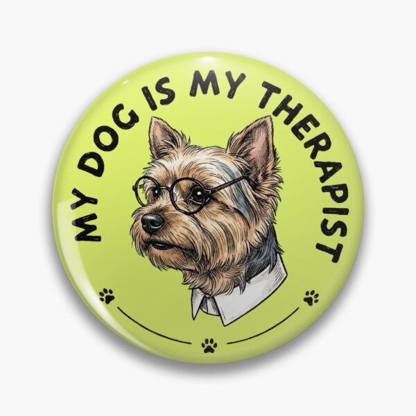 Item preview, My Dog is my Therapist Yorkie designed and sold by MagicTheDog.