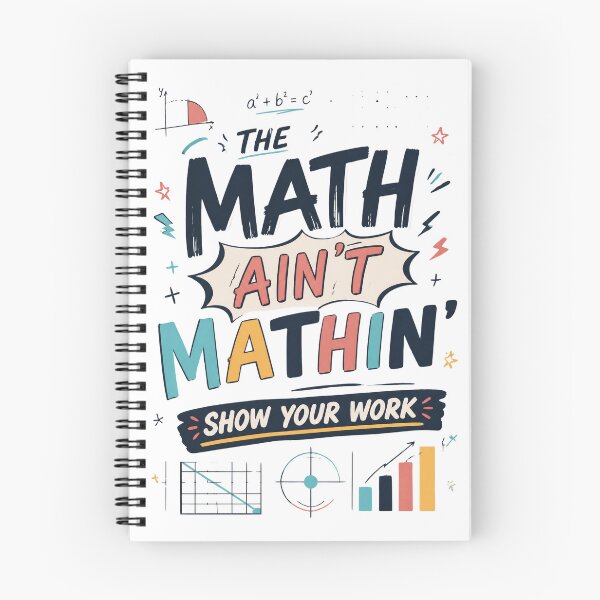 Item preview, The Math Ain't Mathin Show Your Work 2 designed and sold by Positive&FunnyThings.