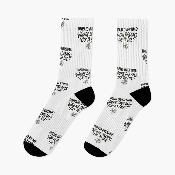 Item preview, Unpaid Overtime Where Dreams Go To Die Skeleton Hand Funny Office Work Sarcastic Quote designed and sold by raedattia.