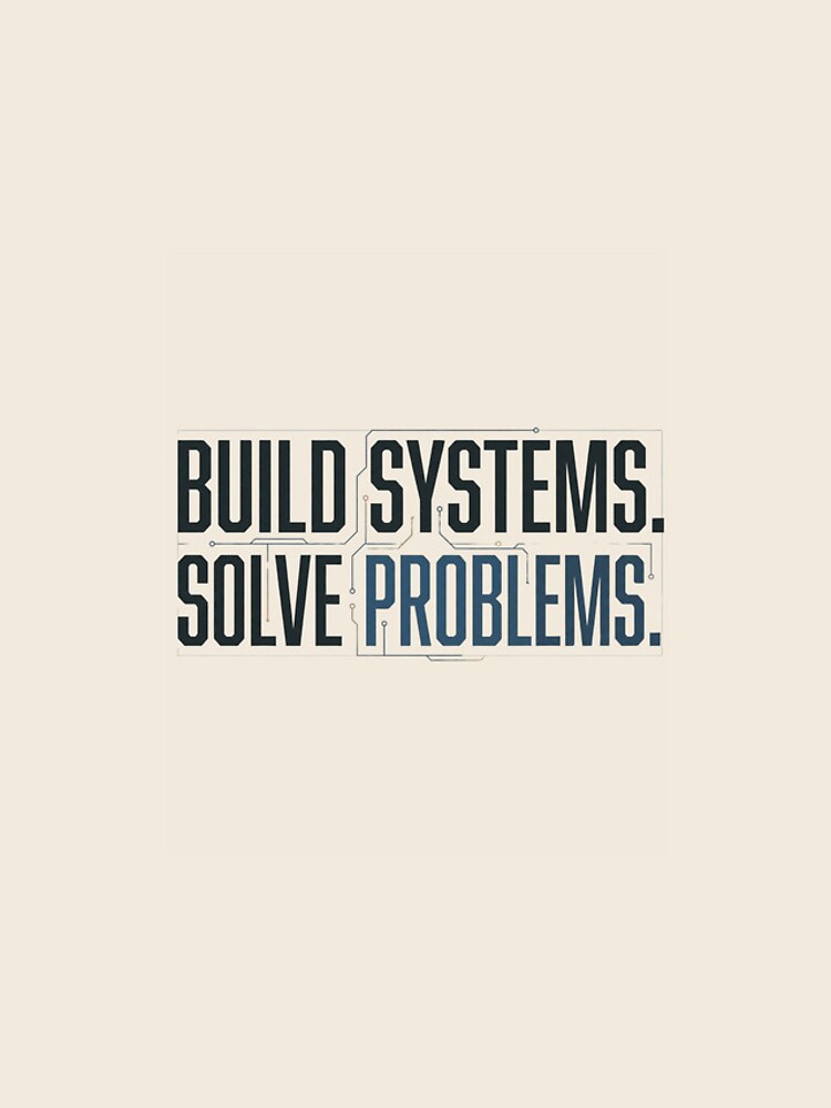 Thumbnail 5 of 5, iPhone Case, Build Systems Solve Problems Engineer designed and sold by Amr Darwish Graphic designer.