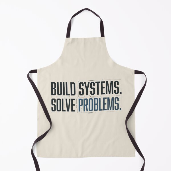 Item preview, Build Systems Solve Problems Engineer designed and sold by Amr Darwish Graphic designer.