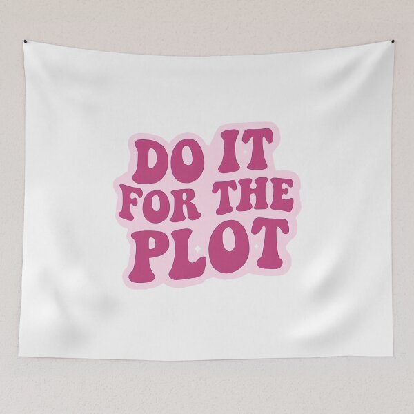 Item preview, Do It For The Plot Pink Bubble Text Meme designed and sold by Celestial Humans.