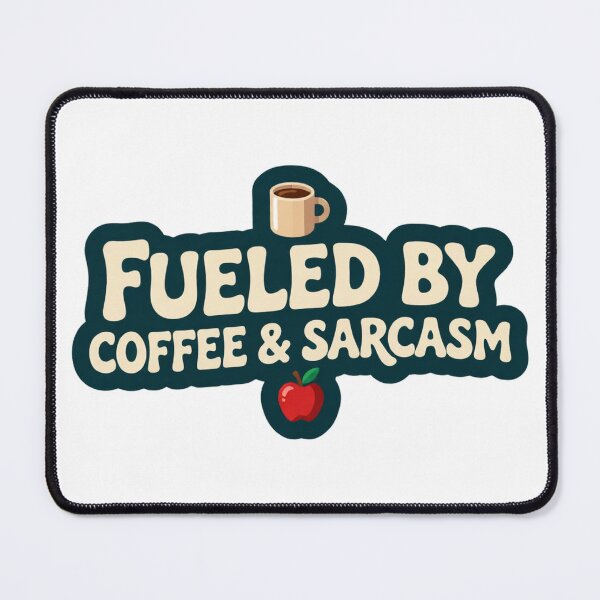 Item preview, Fueled by Coffee and Sarcasm Funny Teacher designed and sold by C-Plus-Home.