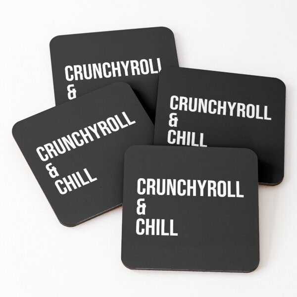 Item preview, Crunchyroll  Chill designed and sold by ThePeaceForge.