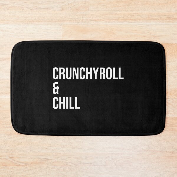 Item preview, Crunchyroll  Chill designed and sold by ThePeaceForge.