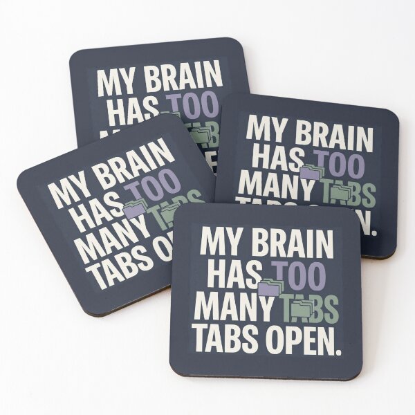 Item preview, My Brain Has Too Many Tabs Open Funny Tech Humor Design designed and sold by Amr Darwish Graphic designer.