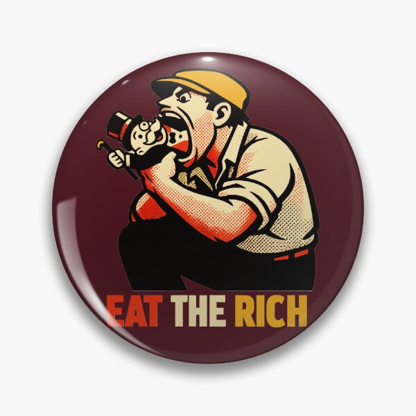 Artikelvorschau, Iss die Reichen – Ein Propagandaarbeiter aus alten Zeiten verschlingt einen Tycoon entworfen und verkauft von KungPowUnicorn.