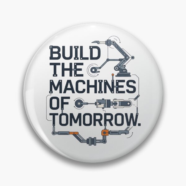 Item preview, Build The Machines Of Tomorrow Robotics & Automation Engineer designed and sold by Amr Darwish Graphic designer.