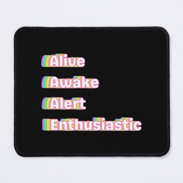 Item preview, Alive Awake Alert Enthusiastic -- Straight designed and sold by ryken-hens.