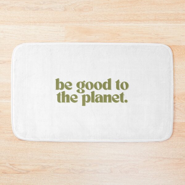 Item preview, Be Good To The Planet Green Quote designed and sold by ryken-hens.