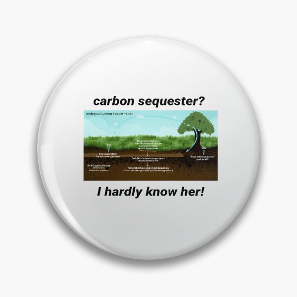 Item preview, Carbon Sequester I Hardly Know Her designed and sold by ryken-hens.