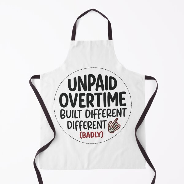 Item preview, Unpaid Overtime Built Different Badly Funny Office Work Sarcastic Quote designed and sold by raedattia.