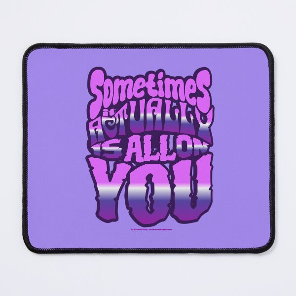 Item preview, Sometimes it Actually is ALL on YOU (Metallic Purple) designed and sold by potluck.