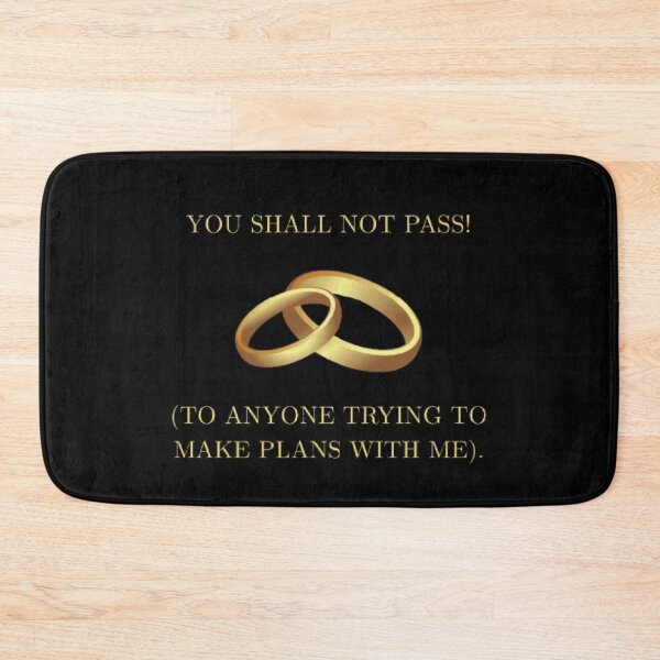 Item preview, Shall Not Pass Making Plans Funny LOTR Parody designed and sold by Mircea786.
