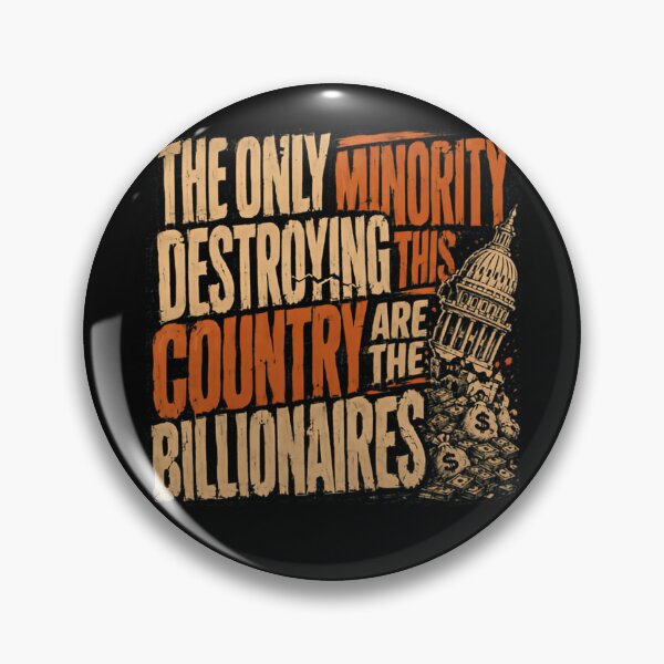 Item preview, The Only Minority Destroying This Country Are The Billionaires Anti-Billionaire Wealth Inequality Activist designed and sold by RetroMini2026.