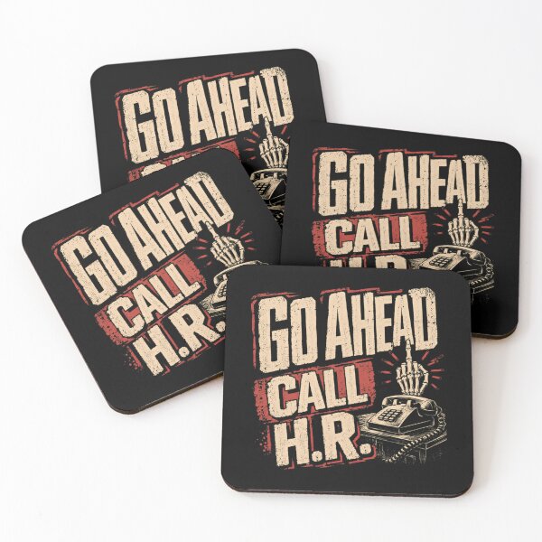 Item preview, Go Ahead Call H.R. Workplace Humor Job Frustration designed and sold by HumansStuck12.