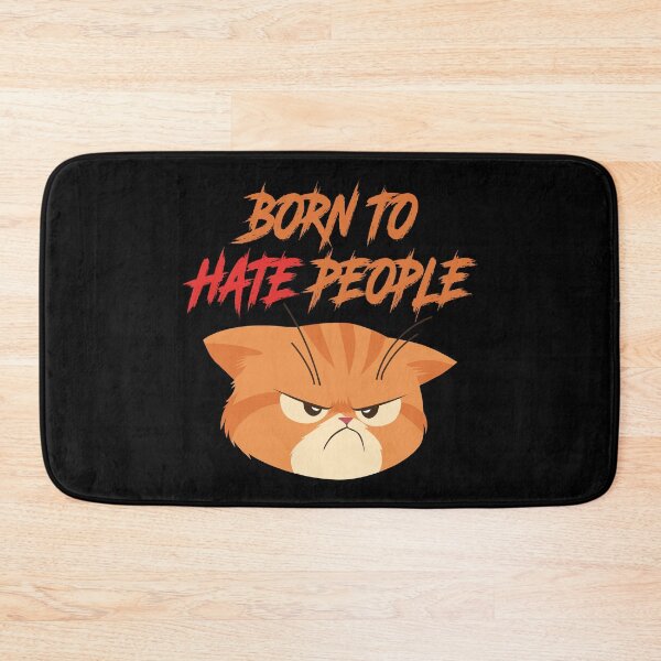 Item preview, Born to Hate People – Funny Grumpy Cat Introvert Humor 5 designed and sold by WordPlayStudio.