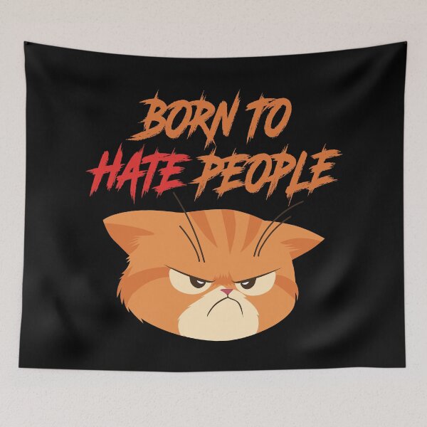 Item preview, Born to Hate People – Funny Grumpy Cat Introvert Humor 5 designed and sold by WordPlayStudio.