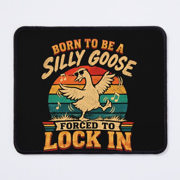 Item preview, Born To Be A Silly Goose Forced To Lock In Funny Goose Humor Playful Personality designed and sold by RetroMini2026.