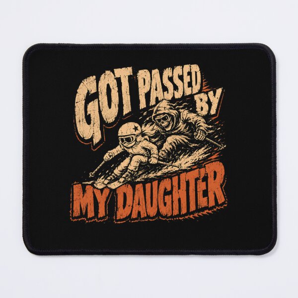 Item preview, Got Passed By My Daughter Skiing Dad Father Skier Winter Sport designed and sold by RetroMini2026.