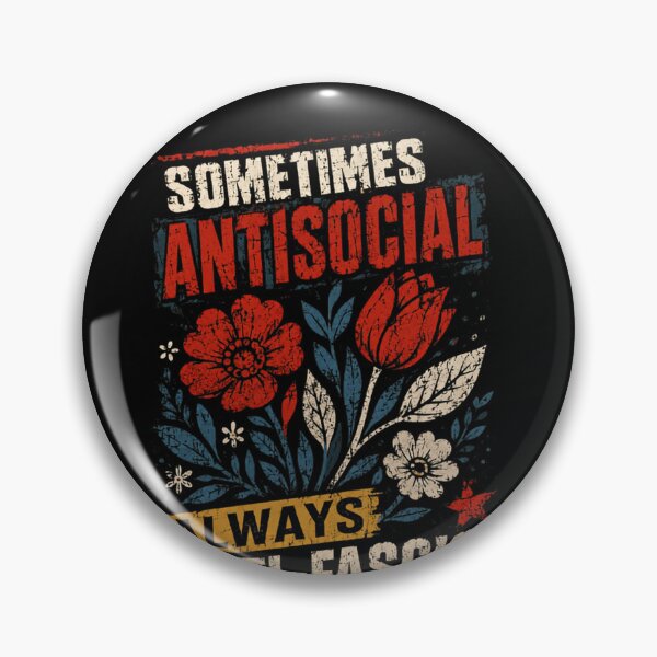 Item preview, Sometimes Antisocial Always Anti-Fascist Antifascist Political Activist designed and sold by RetroMini2026.