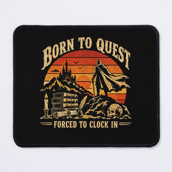 Item preview, Born To Quest Forced To Clock In Fantasy Roleplay Gamer Adventurer designed and sold by RetroMini2026.