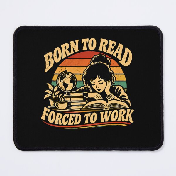 Item preview, Born To Read Forced To Work Book Lover Reader Bibliophile Librarian designed and sold by RetroMini2026.