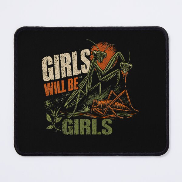 Item preview, Girls Will Be Girls Praying Mantis Dark Humor Insect Lover designed and sold by RetroMini2026.