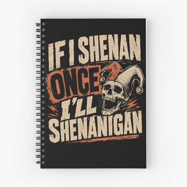 Item preview, If I Shenan Once I'll Shenanigan Jester Skull Mischief Humor Prankster designed and sold by HumansStuck12.
