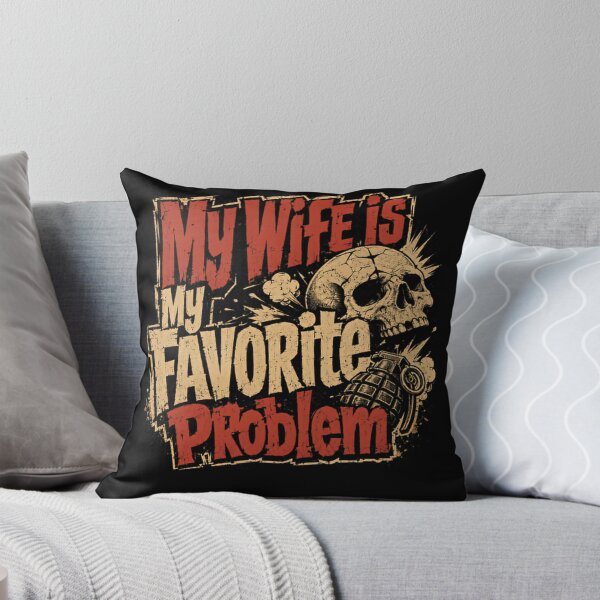 Item preview, My Wife Is My Favorite Problem Husband Marriage Humor designed and sold by SkeletonsDanger.