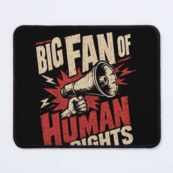 Item preview, Big Fan Of Human Rights Activist Advocate Social Justice designed and sold by SkeletonsDanger.