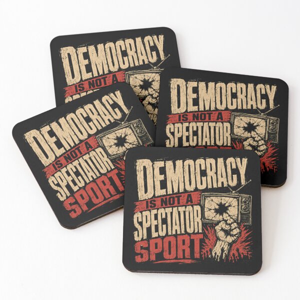 Item preview, Democracy Is Not A Spectator Sport Political Activist Citizen Rights designed and sold by SkeletonsDanger.