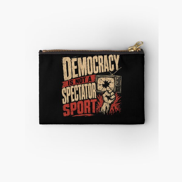 Item preview, Democracy Is Not A Spectator Sport Political Activist Citizen Rights designed and sold by SkeletonsDanger.