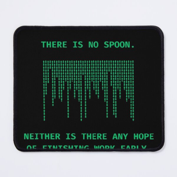 Item preview, There Is No Spoon No Hope Finishing Work Early Parody designed and sold by Mircea786.