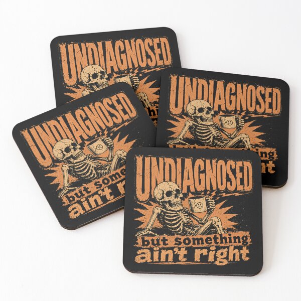 Item preview, Undiagnosed But Something Ain't Right Chronic Illness Fatigue Medical Humor designed and sold by SkeletonsDanger.