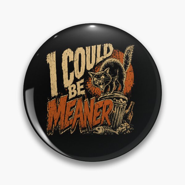 Item preview, I Could Be Meaner Grumpy Cat Lover Pet Owner designed and sold by SkeletonsDanger.