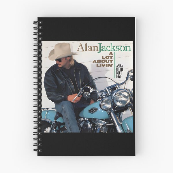 Item preview, Alan Jackson A Lot About Livin' (And A Little 'Bout Love) designed and sold by GPalumboArt.