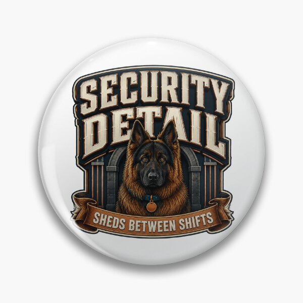 Item preview, Security Detail Sheds Between Shifts German Shepherd designed and sold by FZ Designs.