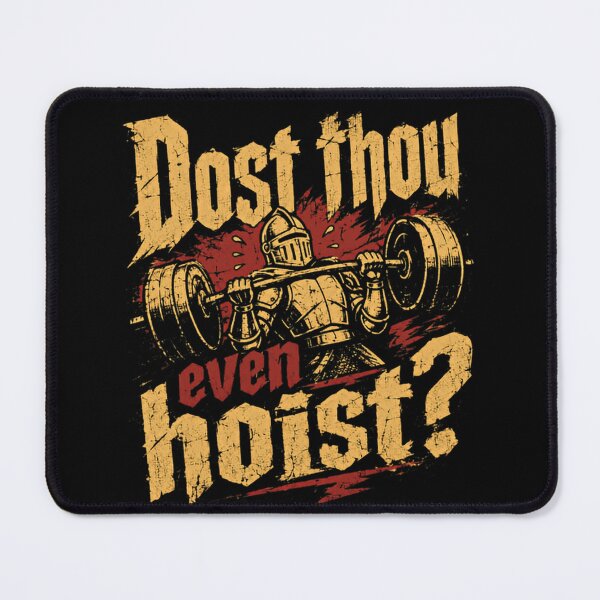 Item preview, Dost Thou Even Hoist? Weightlifting Gym Knight Fitness Powerlifting Lifter designed and sold by SkeletonsDanger.