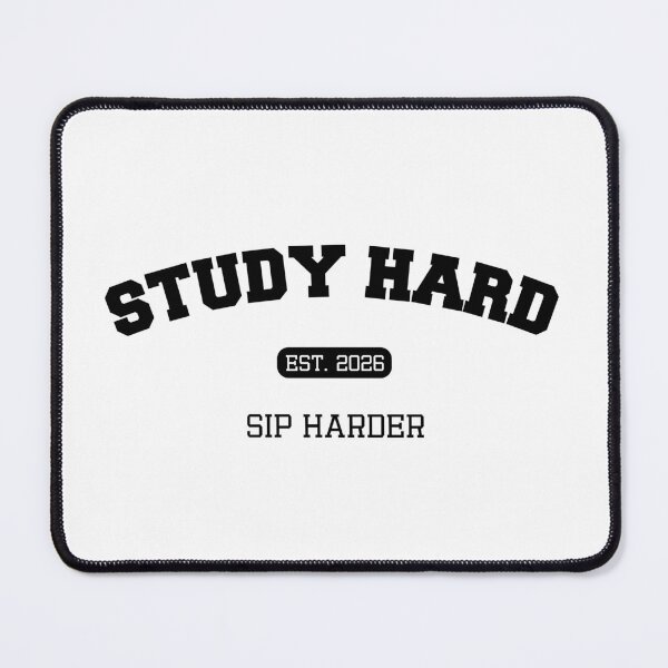 Item preview, Study Hard Sip Harder | Funny College Student Drinking Shirt designed and sold by luckyhue.