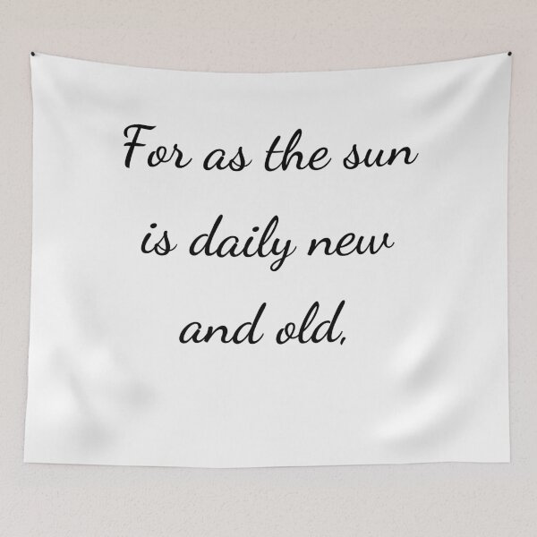 Item preview, “For as the sun is daily new and old,” - handwriting black designed and sold by ariksworld.