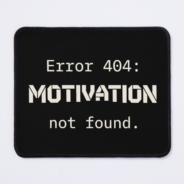 Item preview, Error 404 Motivation Not Found - Funny Programmer Tech Joke (Ivory Text) designed and sold by RetroNeon.