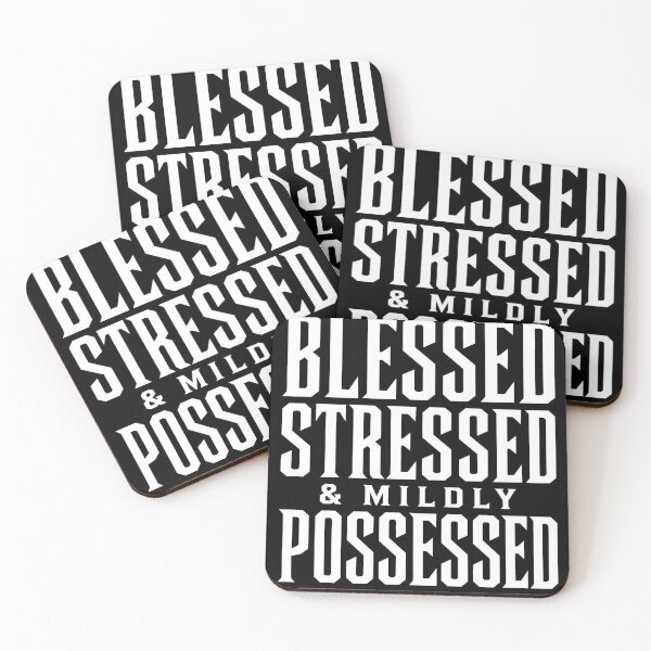 Item preview, Blessed Stressed And Mildly Possessed Funny Quote designed and sold by JossDesign15.