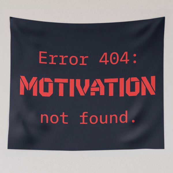 Item preview, Error 404 Motivation Not Found - Funny Programmer Tech Joke (Red Text) designed and sold by RetroNeon.